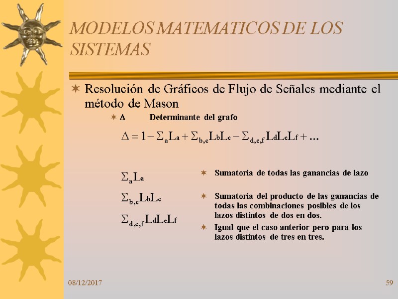 08/12/2017 59 MODELOS MATEMATICOS DE LOS SISTEMAS Resolución de Gráficos de Flujo de Señales